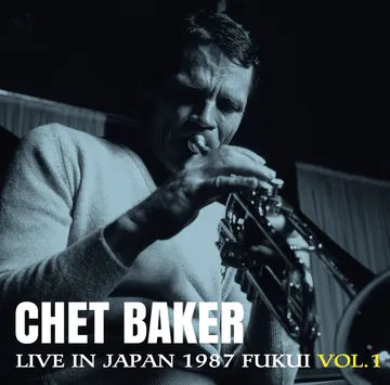 Chet Baker Live in Japan 1987 LP_ Chet Baker Live in Japan 1987 LP_