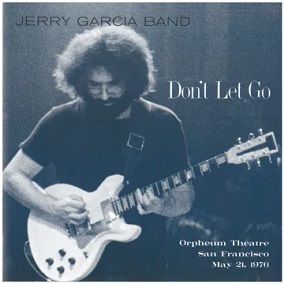 Jerry Garcia Band - Don't Let Go - Orpheum Theatre - San Francisco - May 21 1976 4xLP