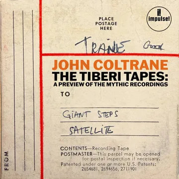 John Coltrane The Tiberi Tapes A Preview of the Mythic Recordings LP John Coltrane The Tiberi Tapes A Preview of the Mythic Recordings LP